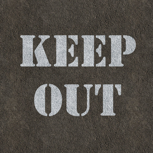 Keep Out Sign Stencil - Large Keep Out Template
