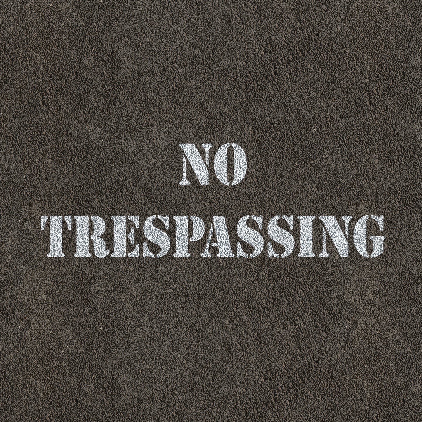 CraftStar No Trespassing stencil painted on road