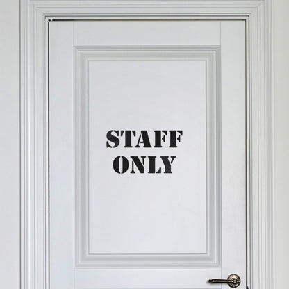 CraftStar Staff Only Stencil p painted on door