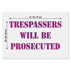 Trespassers will be prosecuted stencil size guide